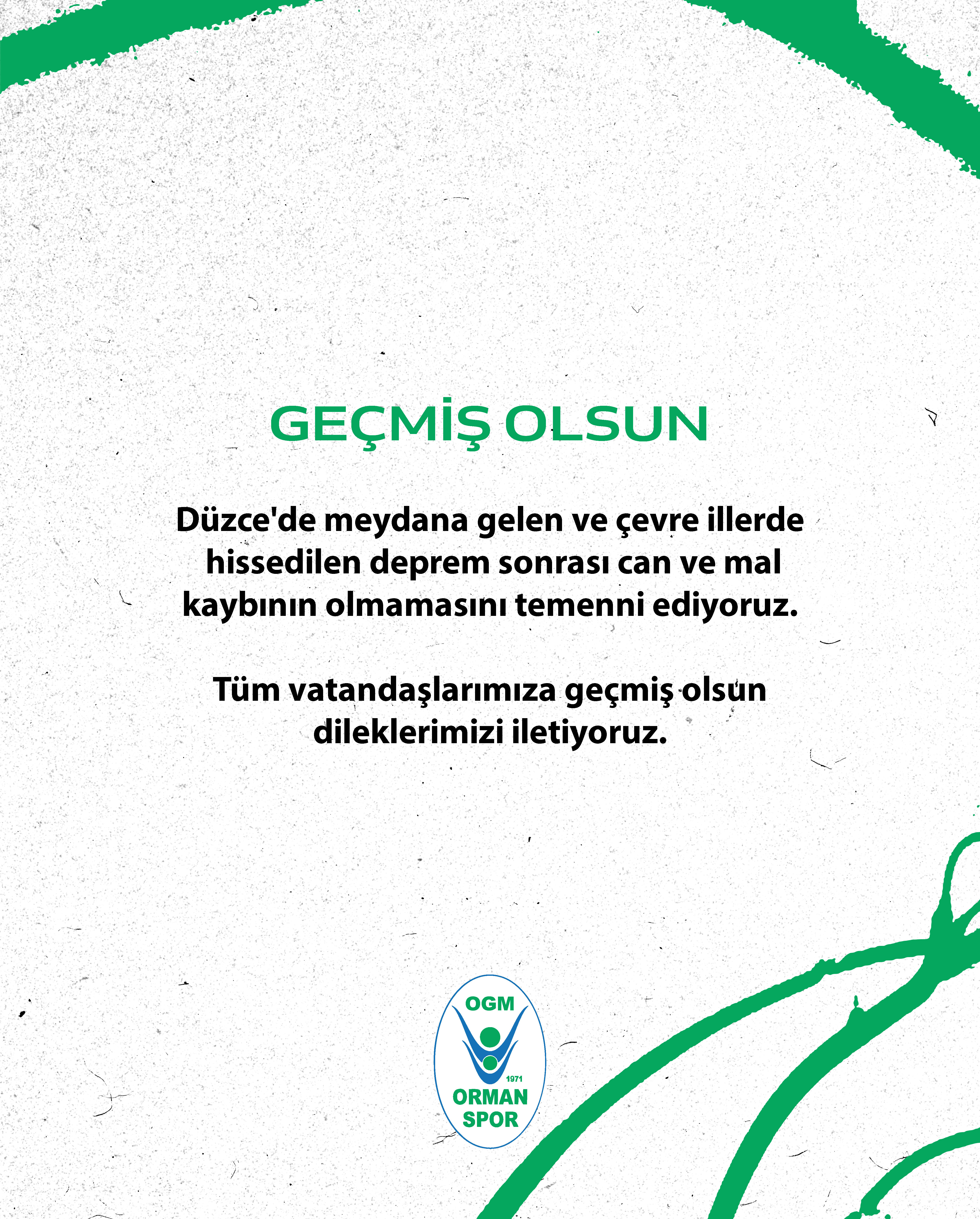 "GEÇMİŞ OLSUN DÜZCE"