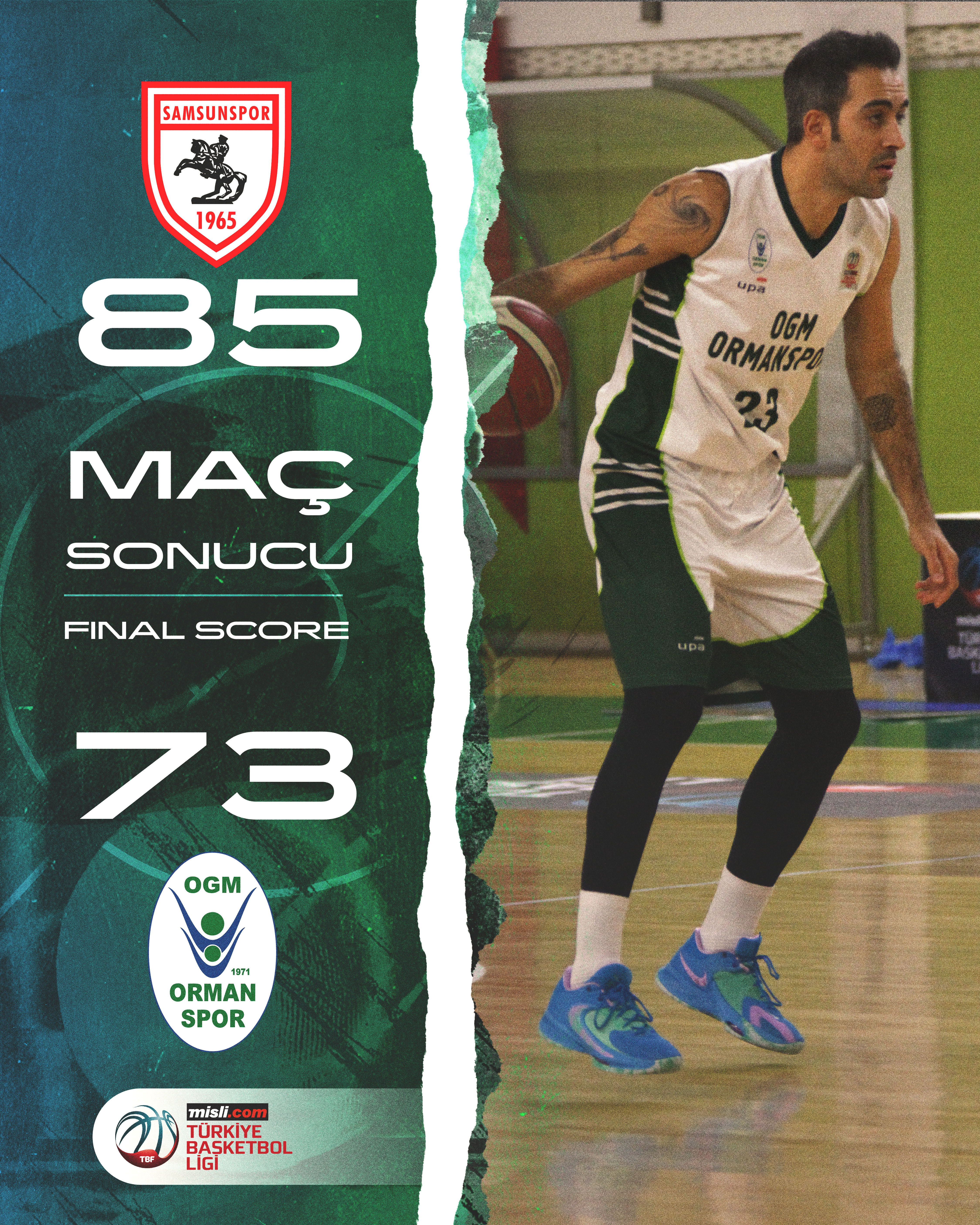 "YILYAK SAMSUNSPOR:85-OGM ORMANSPOR:73"