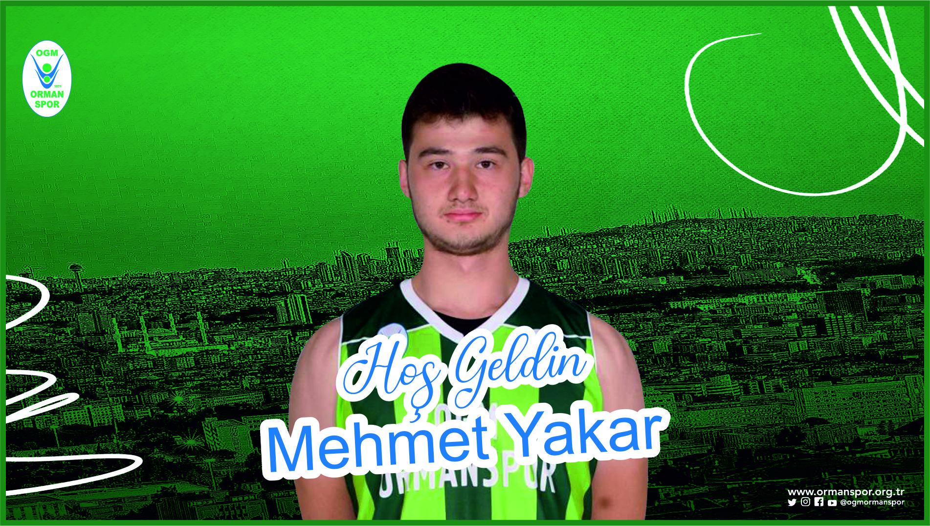 "HOŞ GELDİN MEHMET YAKAR!"