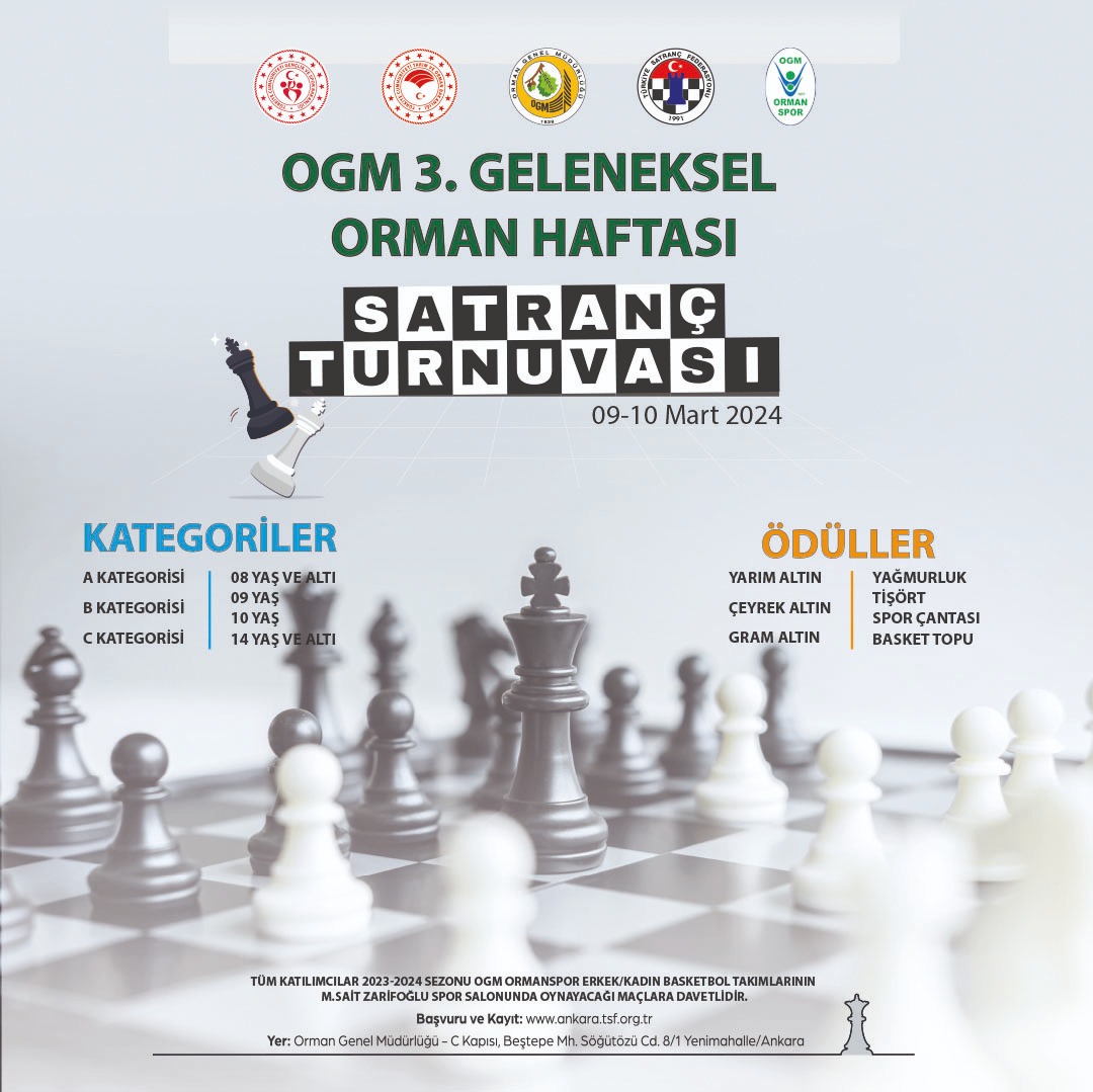 "3. GELENEKSEL ORMAN HAFTASI SATRANÇ TURNUVASI KAYITLARI BAŞLAMIŞTIR"