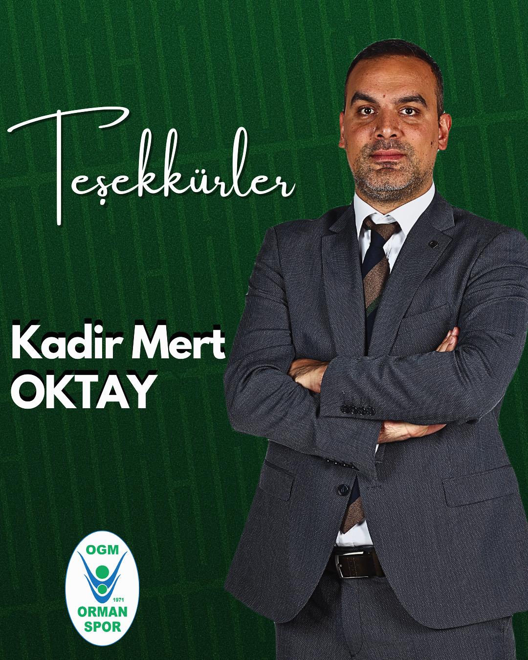TEŞEKKÜRLER KADİR MERT OKTAY
