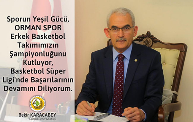 BEKİR KARACABEY' DEN  OGM ORMANSPOR'A TEBRİK